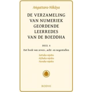 👉 De verzameling van numeriek geordende leerredes van de Boeddha (Anguttara-Nikaya). Deel 4 De boeken van de zeventallen, achttallen en negentallen, Hardcover