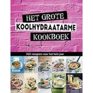 👉 Kookboek Het grote koolhydraatarme kookboek. 365 recepten voor hele jaar, Hardcover 9789048318063