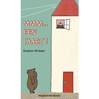 👉 Taart Mmm... een taart!. Susanne Strasser, Hardcover 9789089672063