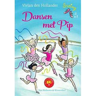 👉 Leer Dansen met Pip. Veilig leren lezen voor leerlingen van de basisschool groep 3 - AVI E3, den Hollander, Vivian, Hardcover 9789000350322
