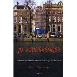 👉 Jij Vuurbrenger. leven en liefde van de Amsterdamse sloper Jan Tuinsma, Helen Gerretsen, Paperback