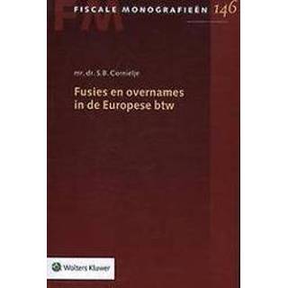 👉 Fusies en overnames in de Europese BTW. S.B. Cornielje, Paperback