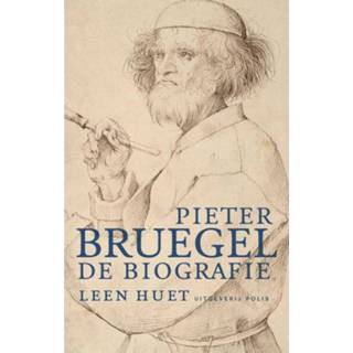 👉 Pieter Bruegel. de biografie, Leen Huet, Paperback