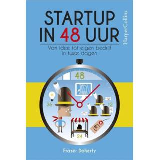 👉 Startup in 48 uur. van idee tot eigen bedrijf in twee dagen, Fraser Doherty, Paperback