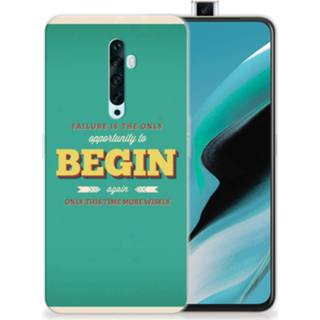 👉 Siliconen hoesje OPPO Reno2 Z met naam Quote Begin 8720215634099