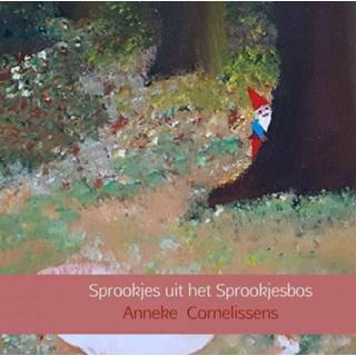 👉 Boek Sprookjes uit het Sprookjesbos - Anneke Cornelissens (9402180656) 9789402180657