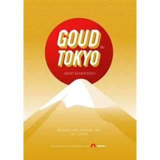 👉 Boek goud in Tokyo - Geert Dehertefelt (9463459693) 9789463459693