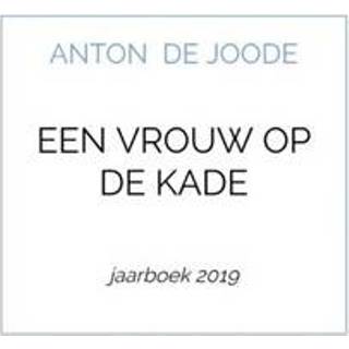 👉 Boek vrouwen Een vrouw op de kade - Anton Joode (946405641X) 9789464056419