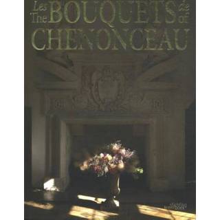 👉 Boeket meertalig Les bouquets de Chenonceau 9789058566171