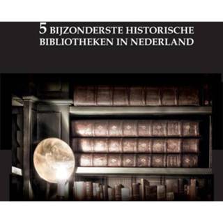 👉 Boek wit De 5 bijzonderste historische bibliotheken van Nederland - Oscar Wit-Snijder (9463457968) 9789463457965