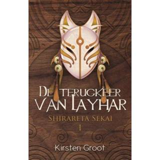 Nederlands Kirsten Groot De terugkeer van Layhar 9789463082303