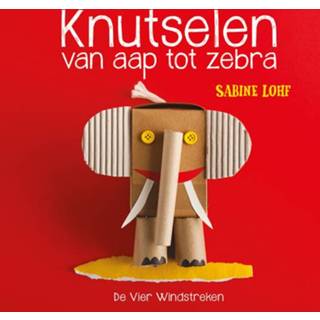 Nederlands Sabine Lohf Knutselen van aap tot zebra 9789051168136