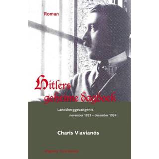 Hitlers geheime dagboek nederlands Charis Vlavian贸s Dagboek nederlands Charis Vlavian贸s Hitlers geheime 9789082735673