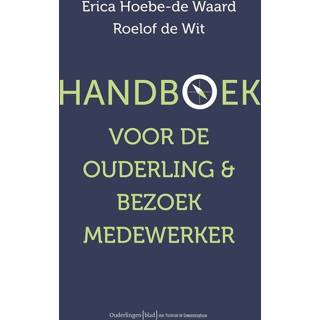 👉 Handboek nederlands Erica Hoebe-de Waard voor ouderling & bezoekmedewerker 9789401915830