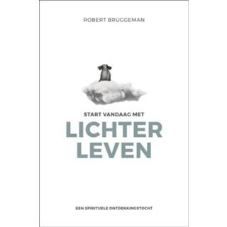 👉 Nederlands Robert Bruggeman Start vandaag met lichter leven 9789020216455
