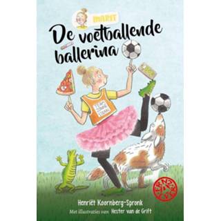 Ballerina's nederlands Henriët Koornberg-Spronk De voetballende ballerina 9789026623424