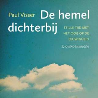 Hemeltje nederlands Paul Visser De hemel dichterbij 9789043533409