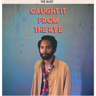 👉 Tre Burt Caught It From The Rye 644216969791