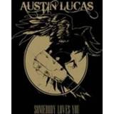 👉 Austin Lucas Somebody Loves You 667928011817