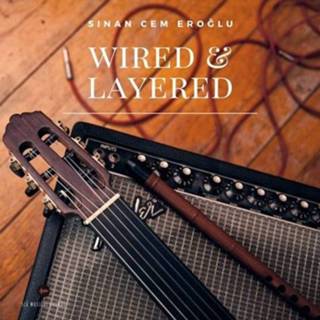 👉 Sinan Cem Eroglu Wired & Layered 8680114941493
