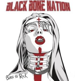 👉 Black Bone Nation Born To Rock (Deluxe) 8718858192656