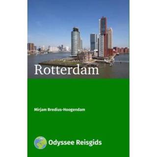 👉 Reisgids Rotterdam - Odyssee Reisgidsen Mirjam Bredius-Hoogendam 9789461230461