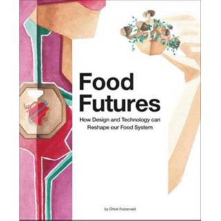 👉 Food Futures - Chloé Rutzerveld 9789063695170