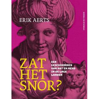 👉 Snor Zat het snor?. Een geschiedenis van kat en mens in de Lage Landen, Erik Aerts, Hardcover 9789056155896