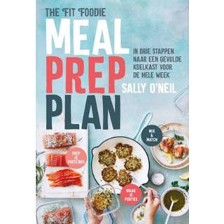 👉 Koelkast Meal prep plan. In drie stappen naar een gevulde voor de hele week, Sally O'Neil, Hardcover 9789491853265