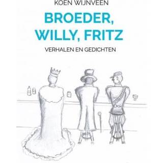 👉 Broeder, Willy, Fritz - Koen Wijnveen 9789464054248