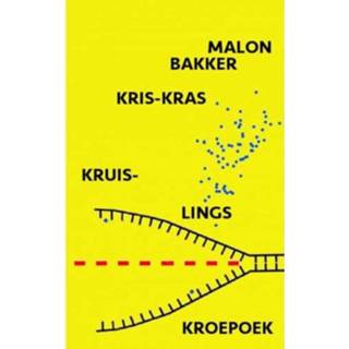 👉 Kroepoek Kris-Kras, Kruislings, Kroepoek. - Malon Bakker 9789464057638