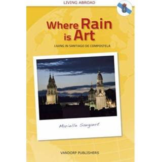 👉 Where Rain Is Art Nederlanders Over De Grens - Marielle Saegaert 9789461851444