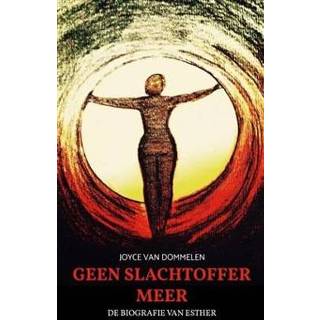 👉 Boek Geen slachtoffer meer - Joyce Van Dommelen (9463982493) 9789463982498