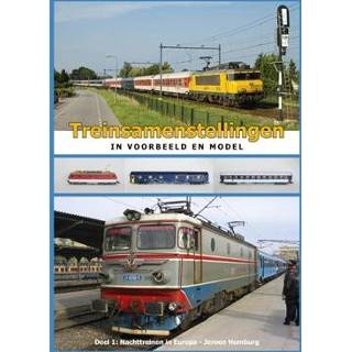 👉 Boek Treinsamenstellingen in voorbeeld en model: Nachttreinen Europa - Jeroen Homburg (9492040409) 9789492040404