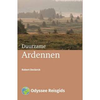 👉 Reisgids Duurzame Ardennen Odyssee Reisgidsen - Robert Declerck 9789461230515