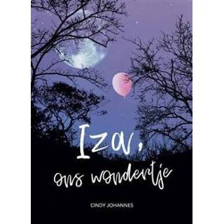 👉 Boek Iza, ons wondertje - Cindy Johannes (9090332936) 9789090332932