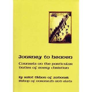 👉 Journey to Heaven. Counsels on the Particular Duties of Every Christian, Zadonsk, Tikhon, Paperback 9780884650461
