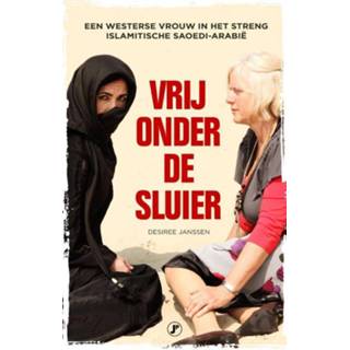 👉 Sluier vrouwen Vrij onder de sluier. een Westerse vrouw in het streng islamitische Saoedi-Arabie, Janssen, Desiree, Paperback 9789089750686