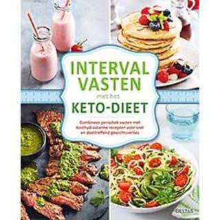 👉 Intervalvasten met het keto-dieet. Combineer periodiek vasten koolhydraatarme recepten voor snel en doeltreffend gewichtsverlies, Hardcover 9789044757767