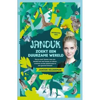 👉 Soep plastic Janouk zoekt een duurzame wereld. Doe je mee? Samen naar wereld met veel bossen en dieren, oceanen zonder gezond klimaat!, Kelderman, Janouk, Paperback 9789021577562