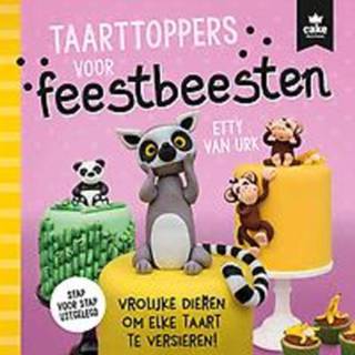 👉 Taarttopper Taarttoppers voor feestbeesten. Urk, Etty van, Paperback 9789024590476