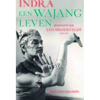 👉 Biografie Indra: een wajangleven. van Leo Broekveldt (1906-1992), Lizzy Leeuwen, Paperback 9789045029245
