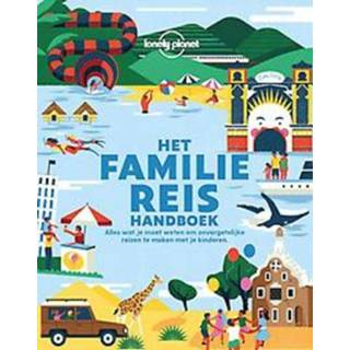 👉 Handboek kinderen Het Familie Reis Handboek. Alles Wat Je Moet Weten Om Onvergetelijke Reizen Te Maken Met Kinderen, Lonely Planet, Paperback 9789082858785