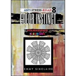 👉 Kleurboek Volwassenen Color Instinct 8 : Anti Stress Relax FLOW. 8, Sinclaire, Emmy, Paperback 9789464059823