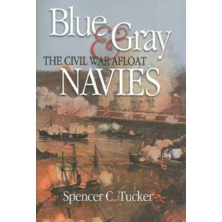 👉 Spencer blauw grijs Blue & Gray Navies. The Civil War Afloat, Tucker, C., Hardcover 9781591148821