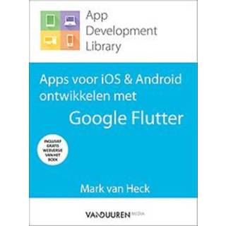 👉 Apps ontwikkelen met Flutter. Maak native voor iOS en Android!, van Heck, Mark, Paperback 9789463561600