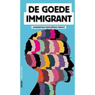 👉 Dipsaus De goede immigrant. Dipsaus, Paperback 9789083054179