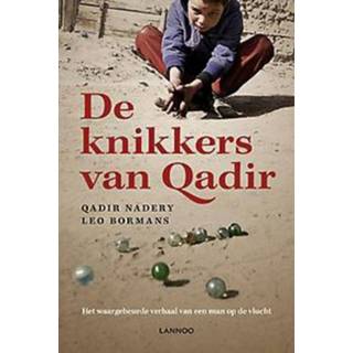 👉 Knikker De knikkers van Qadir. Het waargebeurde verhaal een vader op vlucht, Qadir Nadery, Paperback 9789401469661