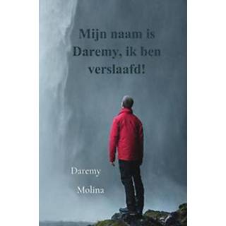 👉 Mijn naam is Daremy, ik ben verslaafd!. Molina, Paperback 9789464052862