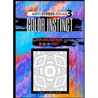👉 Kleurboek Volwassenen Color Instinct 3 : Anti Stress Relax Illusies. Illusies, Sinclaire, Emmy, Paperback 9789464055825